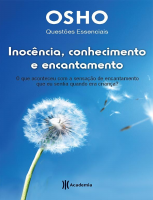 Inocencia, conhecimento e encan - Osho.pdf